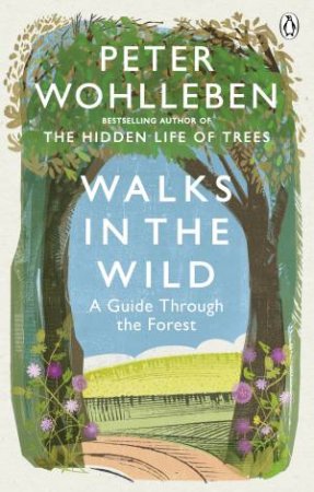 Walks In The Wild by Peter Wohlleben