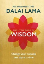 The Little Book Of Wisdom Change Your Outlook One Day At A Time