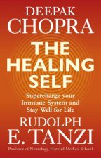 The Healing Self Supercharge Your Immune System And Stay Well For Life