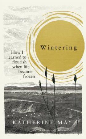 Wintering by Katherine May