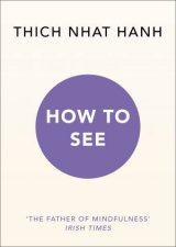 How To See