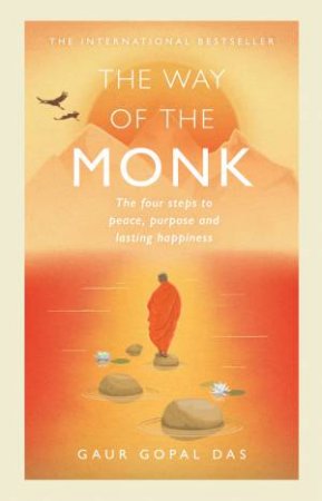 The Way Of The Monk by Gaur Gopal Das
