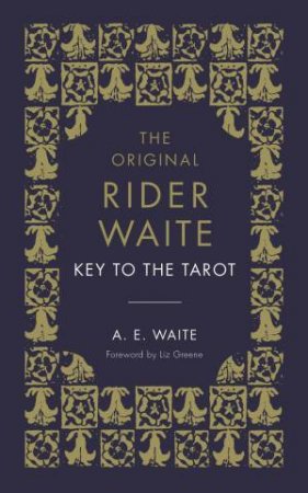 The Key To The Tarot by A.E. Waite