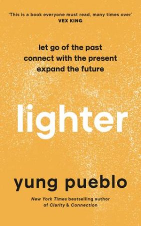 Lighter by Yung Pueblo