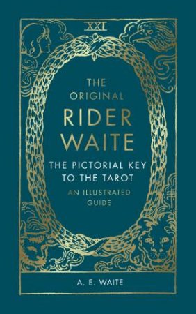 The Pictorial Key To The Tarot by A.E. Waite