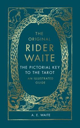 The Original Rider Waite - The Pictorial Key To The Tarot by A.E. Waite