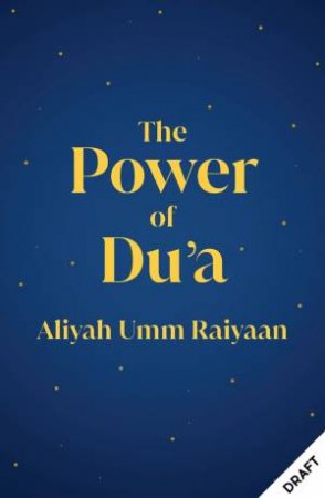 The Power of Du'a by Aliyah Umm Raiyaan