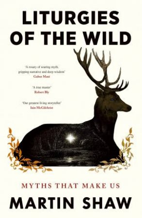 Liturgies of the Wild by Martin Shaw
