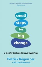 Small Steps for Big Change