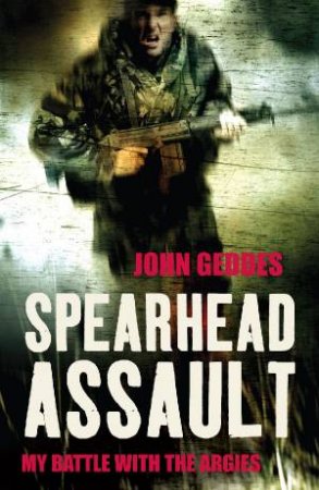 Spearhead Assault by John Geddes