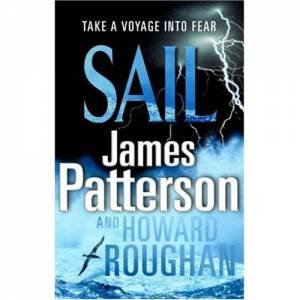 Sail by James Patterson & Howard Roughan