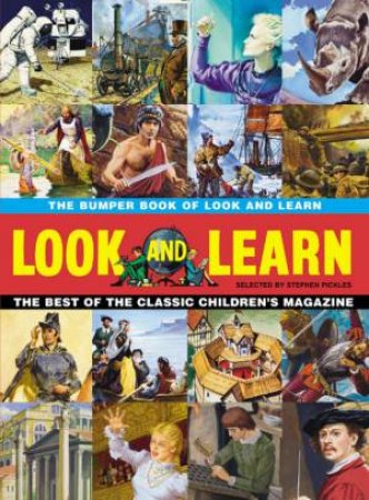 The Bumper Book of Look And Learn by Stephen Pickles