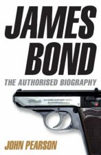 James Bond The Authorised Biography