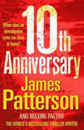 10th Anniversary by James Patterson