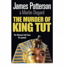 The Murder Of King Tut