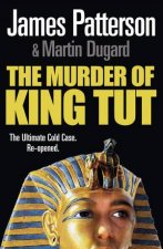 Murder Of King Tut The Ultimate Cold Case ReOpened