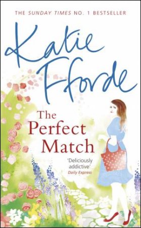 The Perfect Match by Katie Fforde