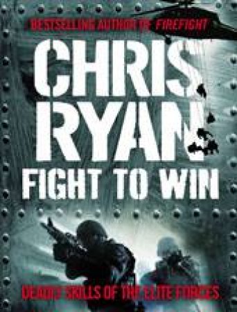 Fight to Win by Chris Ryan