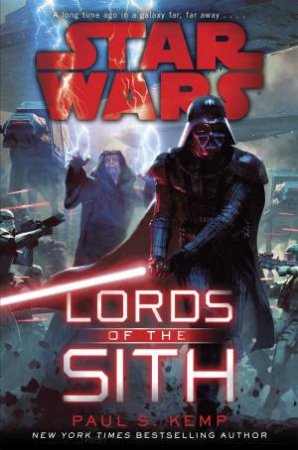 Star Wars: Lords of the Sith by Paul S. Kemp