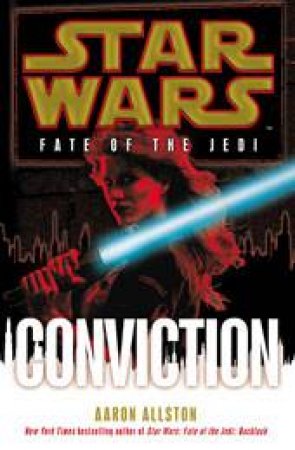 Star Wars: Fate of the Jedi: Conviction by Aaron Allston