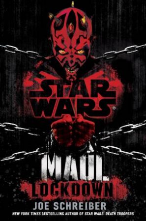 Star Wars: Maul: Lockdown by Joe Schreiber