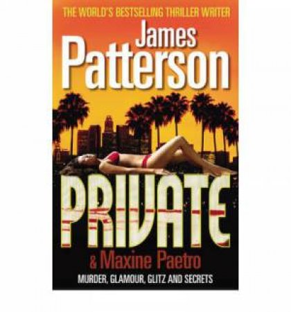 Private by James Patterson & Maxine Paetro