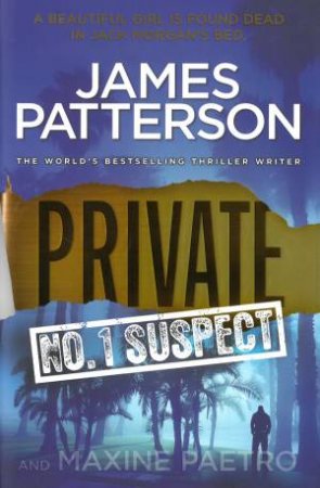 Private No. 1 Suspect by James Patterson & Maxine Paetro