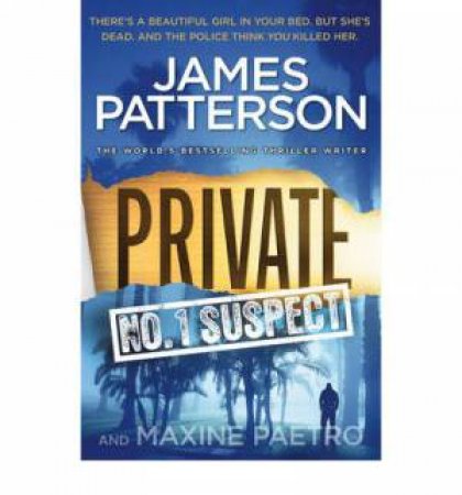 Private No. 1 Suspect by James Patterson & Maxine Paetro
