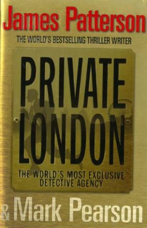 Private London by James Patterson & Mark Pearson