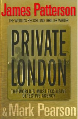 Private London by James Patterson & Mark Pearson