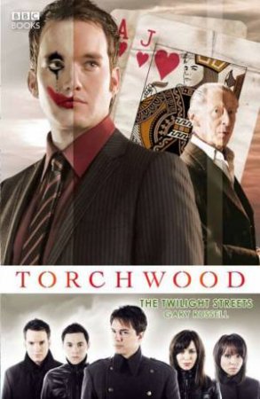 Torchwood: The Twilight Streets by Gary Russell