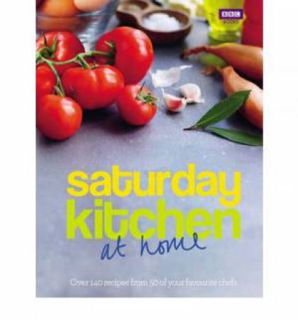 Saturday Kitchen: At Home by Various