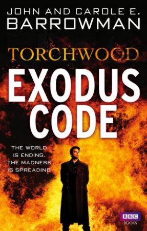 Torchwood: Exodus Code by Carole E./Barrowman, John Barrowman