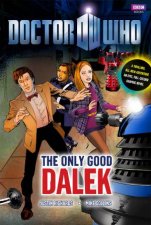 Doctor Who The Only Good Dalek