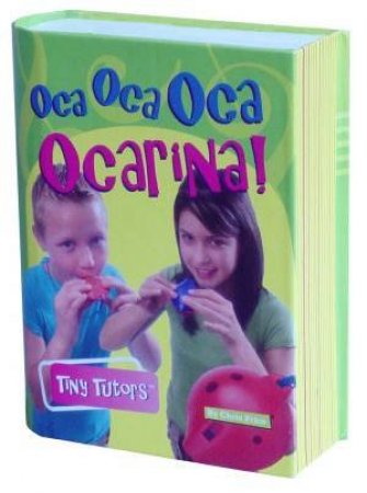 Oca Oca Oca Ocarina! by Chris Price