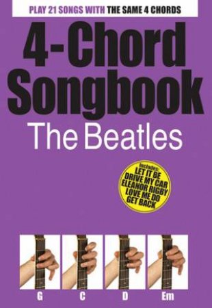 4-Chord Songbook: The Beatles by Music Sales