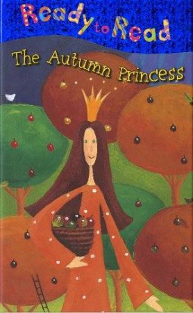 Ready To Read: The Autumn Princess by Nick Page
