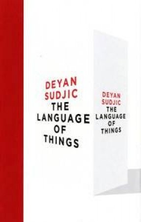 The Language of Things by Deyan Sudjic