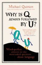 Why is Q Always Followed by U Wordperfect answers to the mostasked questions about language