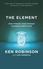 Element How Finding Your Passion Changes Everything