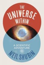 The Universe Within A Scientific Adventure