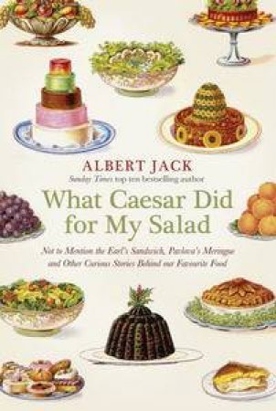 What Caesar Did For My Salad by Jack Albert