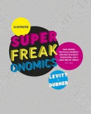 Illustrated Superfreakonomics