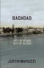 Baghdad City of Peace City of Blood