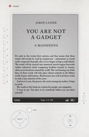 You Are Not a Gadget: A Manifesto by Jaron Lanier