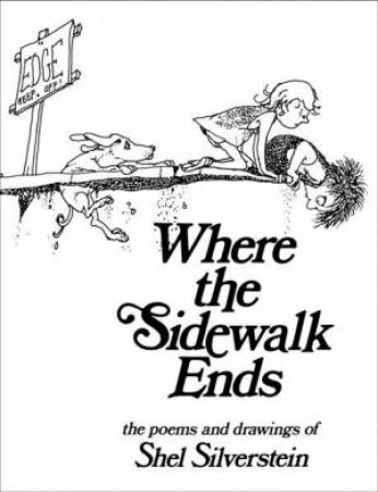 Where the Sidewalk Ends by Shel Silverstein