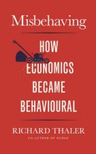Misbehaving The Making of Behavioural Economics