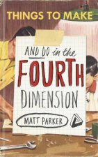 Things To Make And Do In The Fourth Dimension