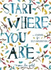 Start Where You Are A Journal For SelfExploration