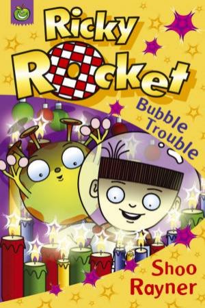 Crunchies: Ricky Rocket: Bubble Trouble by Shoo Rayner